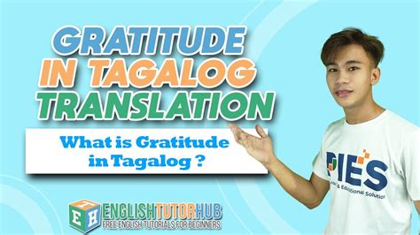 tagalog of grateful|Translate 'Gratitude' into Tagalog .